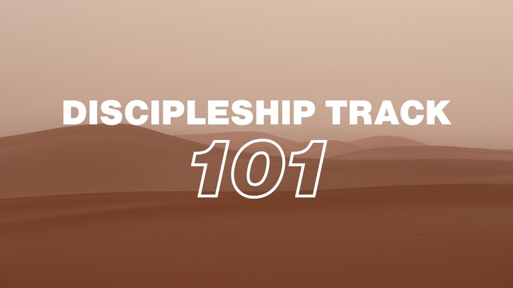 Discipleship Track 101 - Fall '26 - Hungry Generation