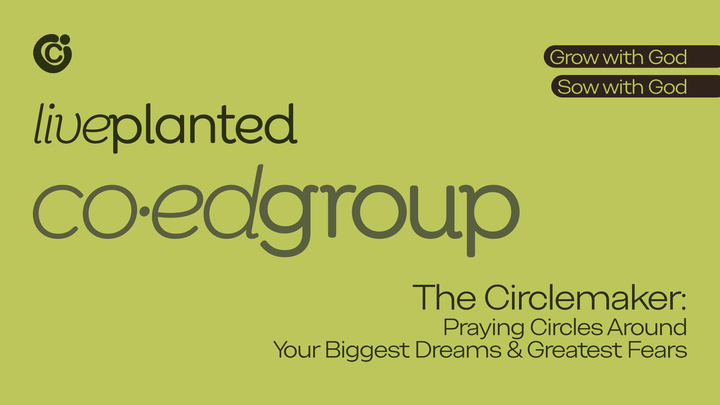 Logo for Circlemaker - Praying Around Your Biggest Dreams & Greatest Fears (Co-Ed)