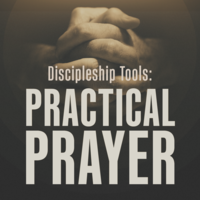 Logo for Summer Studies: Discipleship Tools-Practical Prayer
