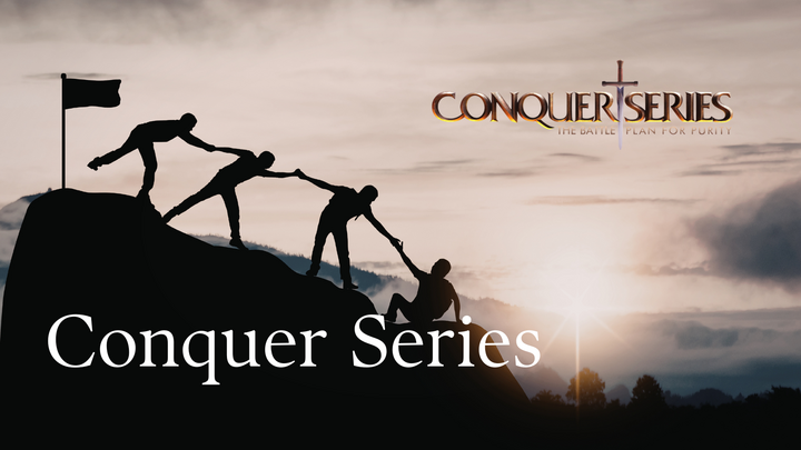 The Conquer Series | Men's Group - Clearview Community Church