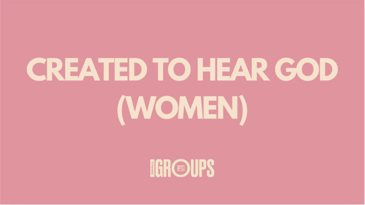 Logo for Created to Hear God (Women)