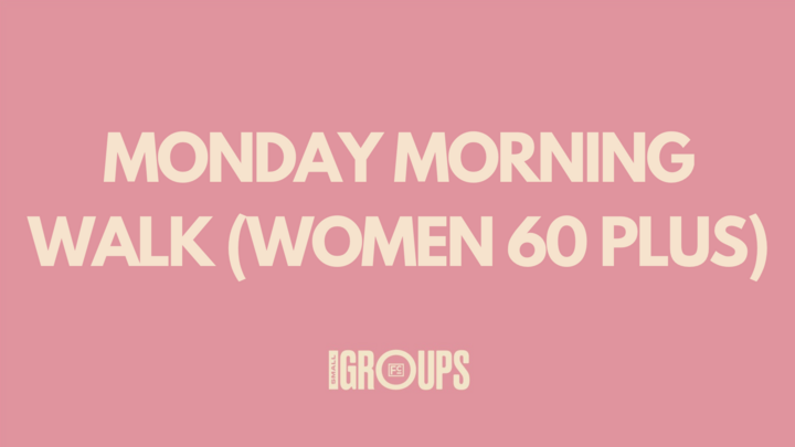 Logo for Monday Morning Walk (Women 60 Plus)