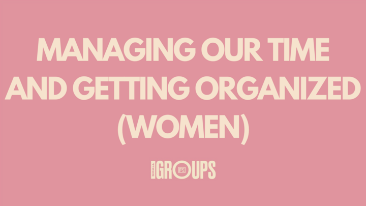 Logo for Managing Our Time and Getting Organized (Women)