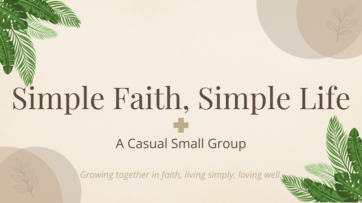 Simple Faith, Simple Life - Manna Church Stafford/Quantico