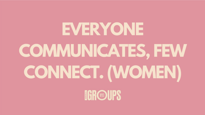 Logo for Everyone Communicates, Few Connect. (Women)
