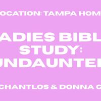 Logo for Ladies Bible Study: Undaunted