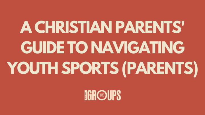 Logo for A Christian Parents' Guide to Navigating Youth Sports (Parents)