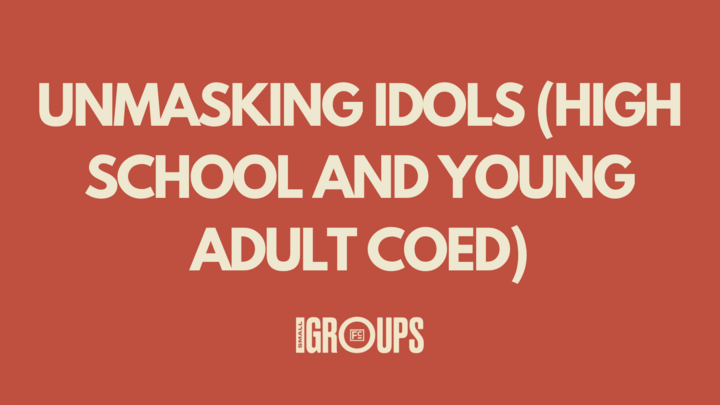 Logo for Unmasking Idols (High School and Young Adult Coed)