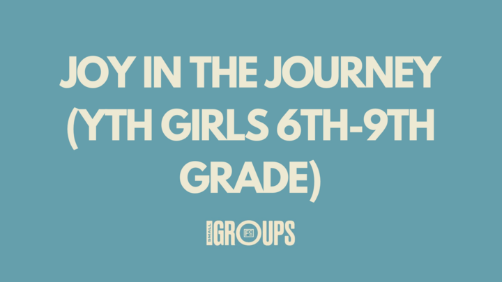 Logo for Joy in the Journey (YTH Girls 6TH-9TH Grade)
