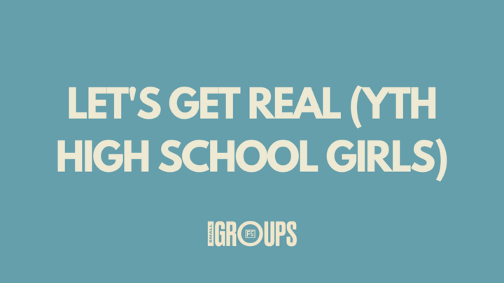 Logo for Let's Get Real (YTH High School Girls)