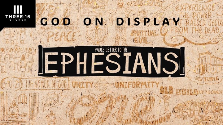 Logo for "God on Display - A Study of Ephesians" begins 7/1/26