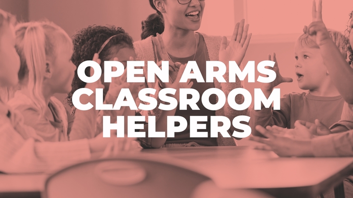 Open Arms Classroom Helpers