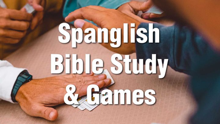 Spanglish Bible Study & Games