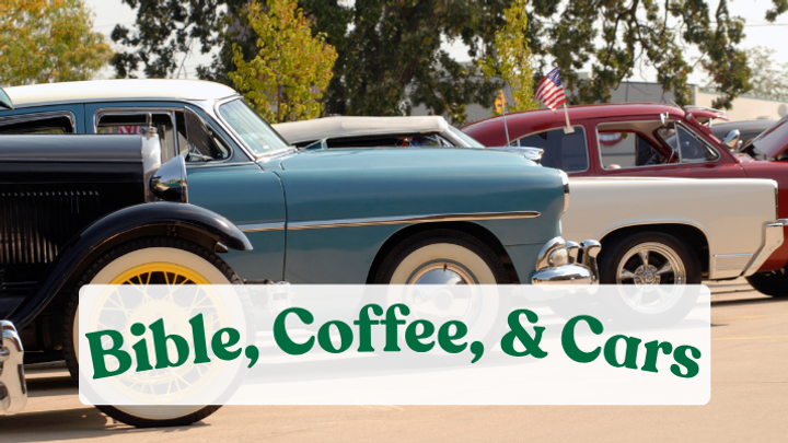 Bible, Coffee, & Cars