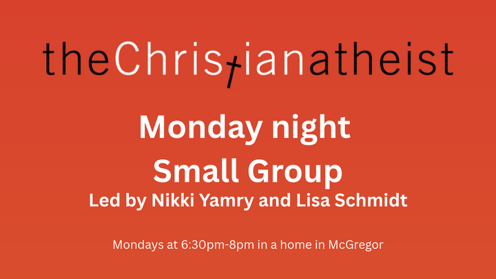 Logo for Christian Atheist Monday Night Small Group (McGregor)