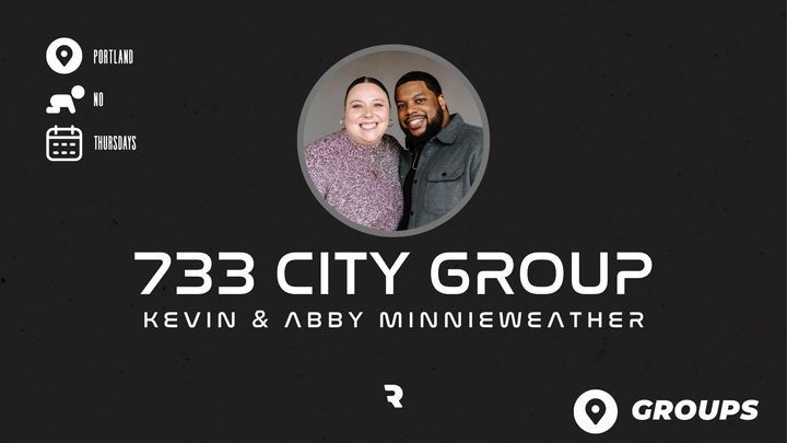733 City Group | Kevin and Abby Minnieweather