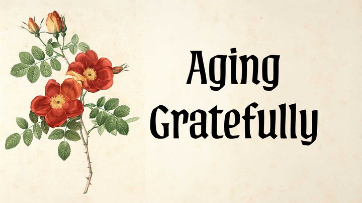 Aging Gratefully
