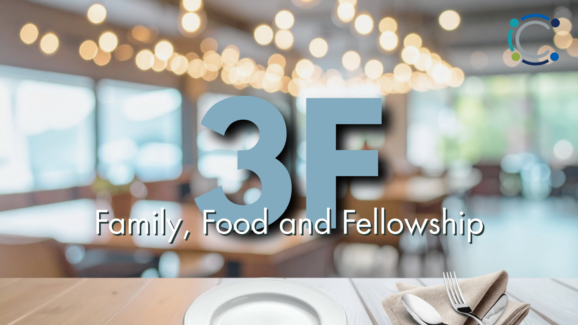 3F - Family, Food, Fellowship