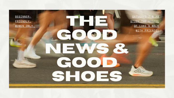 The Good News & Good Shoes
