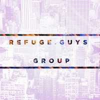 Refuge Guys Group