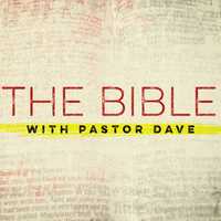 The Bible with Pastor Dave