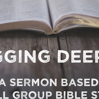 Digging Deeper with Pastor Michael & Jenny Ewart