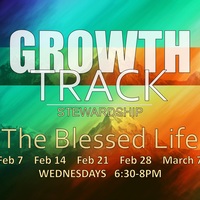 The Blessed Life (Stewardship Growth Track)