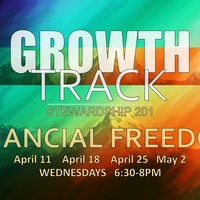 Growth Track /// Financial Freedom (Stewardship 201)