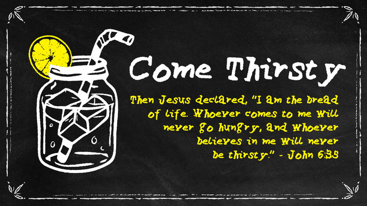Logo for Come Thirsty - Tuesday Morning