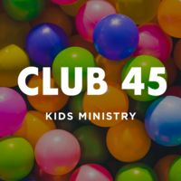 Logo for Club 45 — Kids Ministry