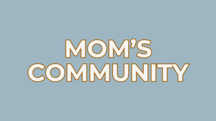 Logo for Mom's Community - Leaders: Jasmine and Kelly (All Ages)