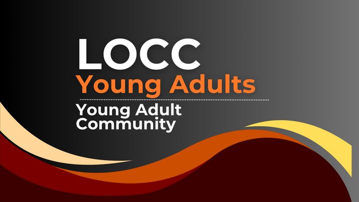 LOCC Young Adults - Love of Christ Church