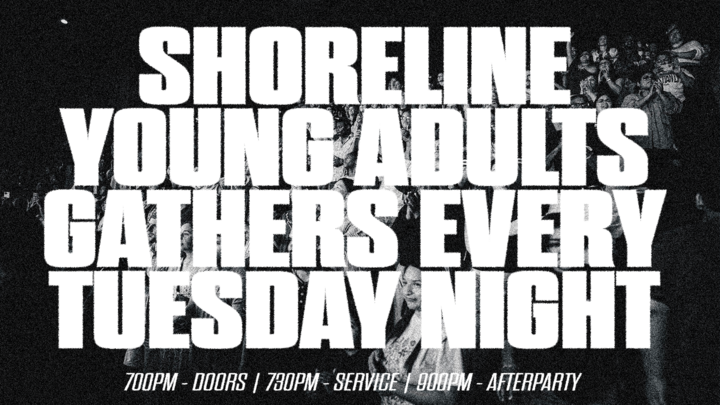 SHORELINE YOUNG ADULTS GATHERING