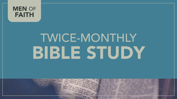 Men's Twice Monthly Bible Study