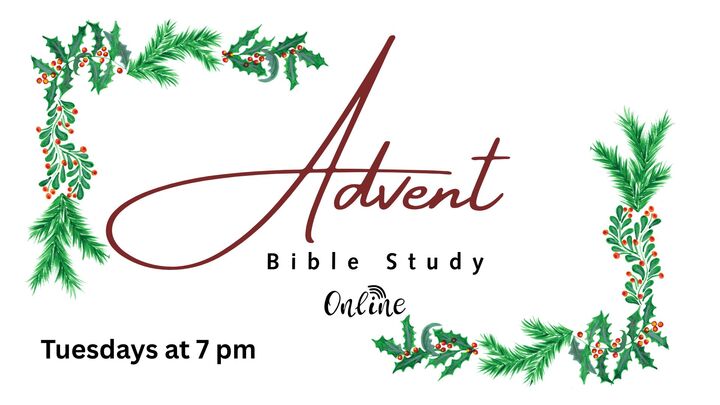 Advent Bible Study {Tuesdays ONLINE}: Advent Bible Study - Tuesdays ~ONLINE~ logo