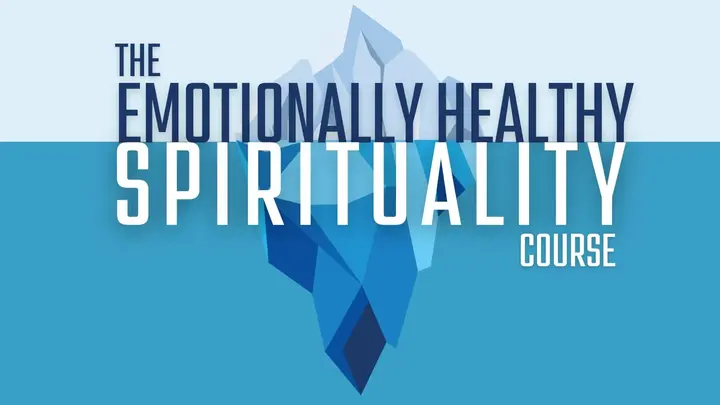  Emotionally Healthy Spirituality Class
